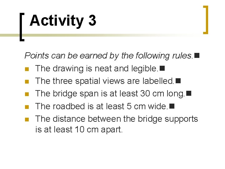Activity 3 Points can be earned by the following rules. The drawing is neat