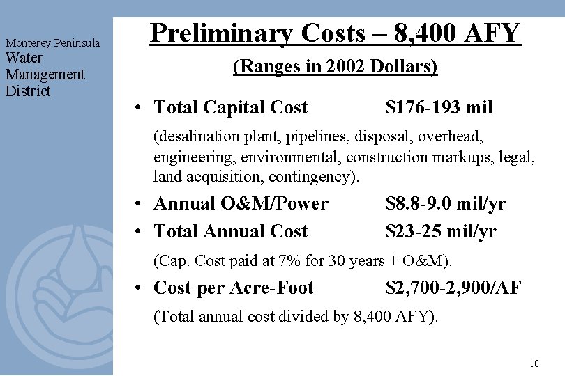Monterey Peninsula Water Management District Preliminary Costs – 8, 400 AFY (Ranges in 2002