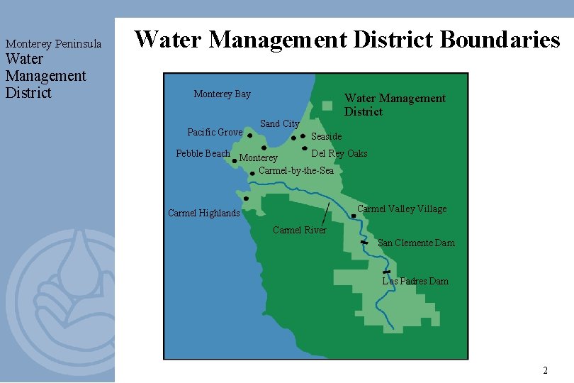 Monterey Peninsula Water Management District Boundaries Monterey Bay Pacific Grove Water Management District Sand
