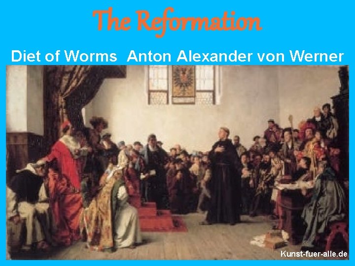 The Reformation Diet of Worms Anton Alexander von Werner Kunst-fuer-alle. de 