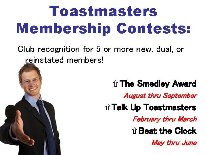 Toastmasters Membership Contests: Club recognition for 5 or more new, dual, or reinstated members!