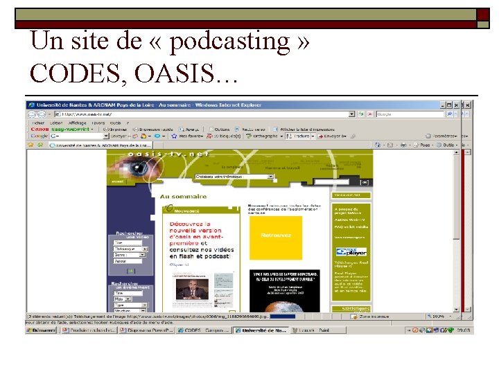 Un site de « podcasting » CODES, OASIS… 