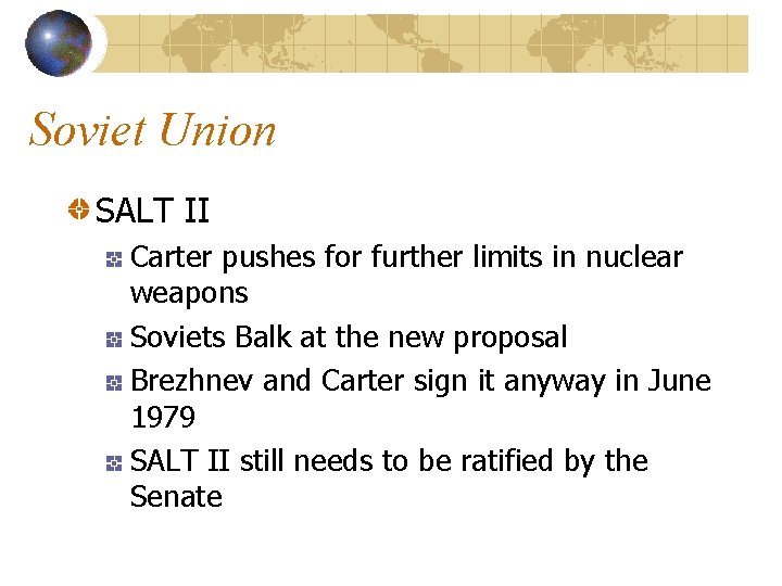 Soviet Union SALT II Carter pushes for further limits in nuclear weapons Soviets Balk