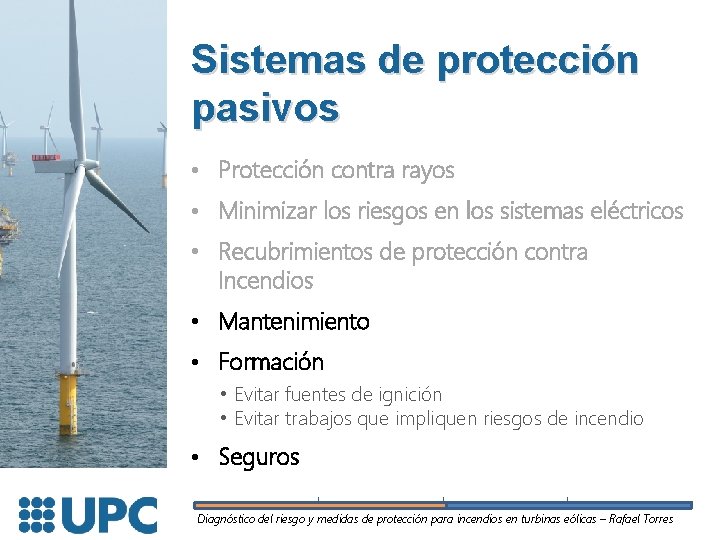 Sistemas de protección pasivos • Protección contra rayos • Minimizar los riesgos en los