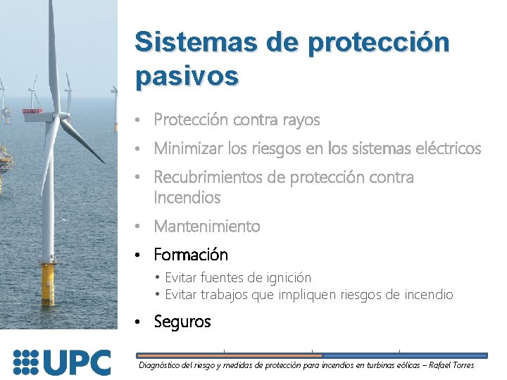 Sistemas de protección pasivos • Protección contra rayos • Minimizar los riesgos en los