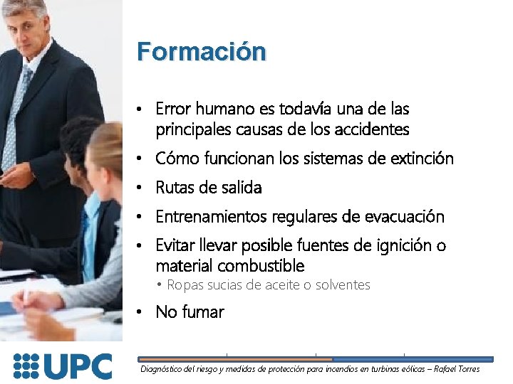 Formación • Error humano es todavía una de las principales causas de los accidentes