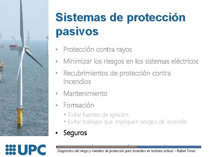 Sistemas de protección pasivos • Protección contra rayos • Minimizar los riesgos en los