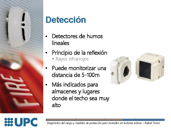 Detección • Detectores de humos lineales • Principio de la reflexión • Rayos infrarrojos