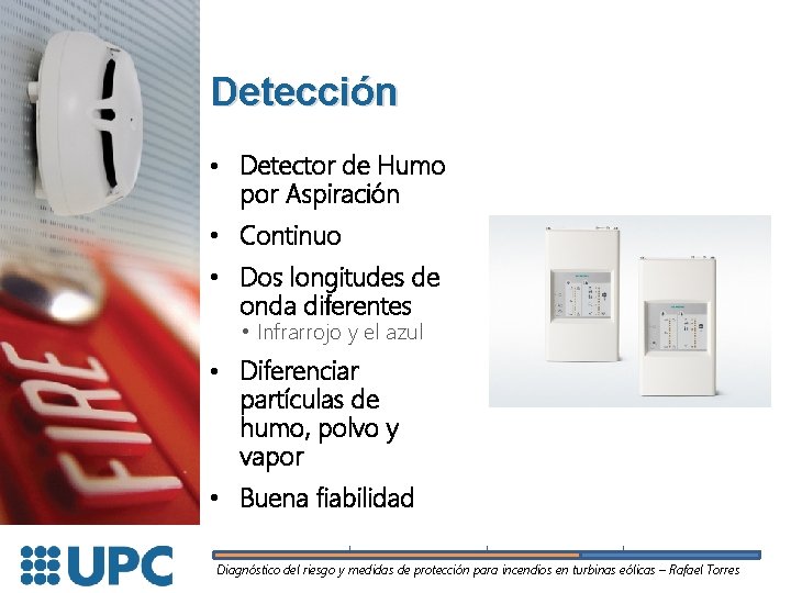 Detección • Detector de Humo por Aspiración • Continuo • Dos longitudes de onda