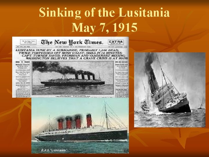 Sinking of the Lusitania May 7, 1915 