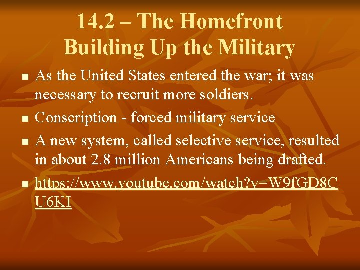 14. 2 – The Homefront Building Up the Military n n As the United