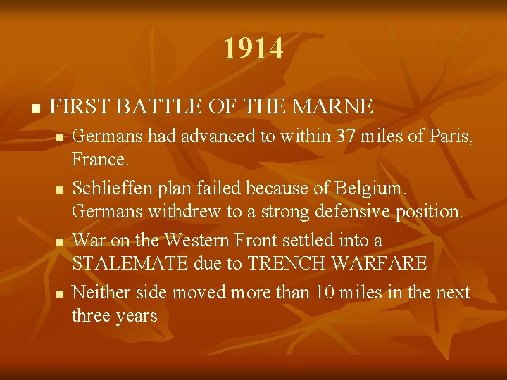 1914 n FIRST BATTLE OF THE MARNE n n Germans had advanced to within