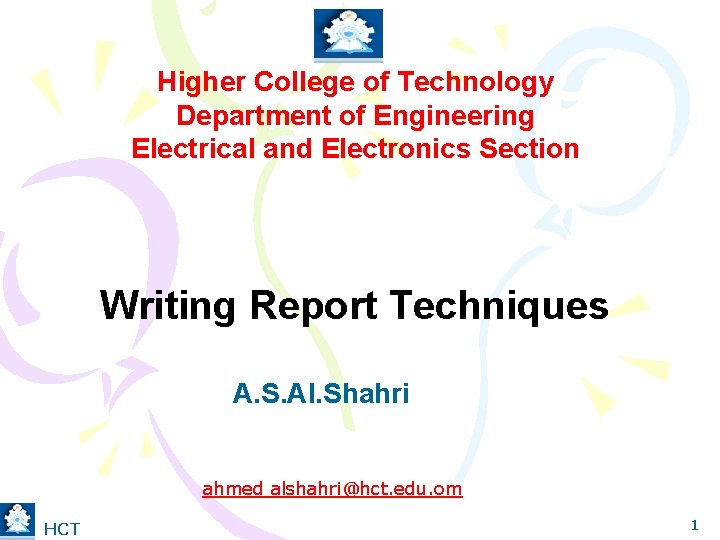 Higher College of Technology Department of Engineering Electrical and Electronics Section Writing Report Techniques