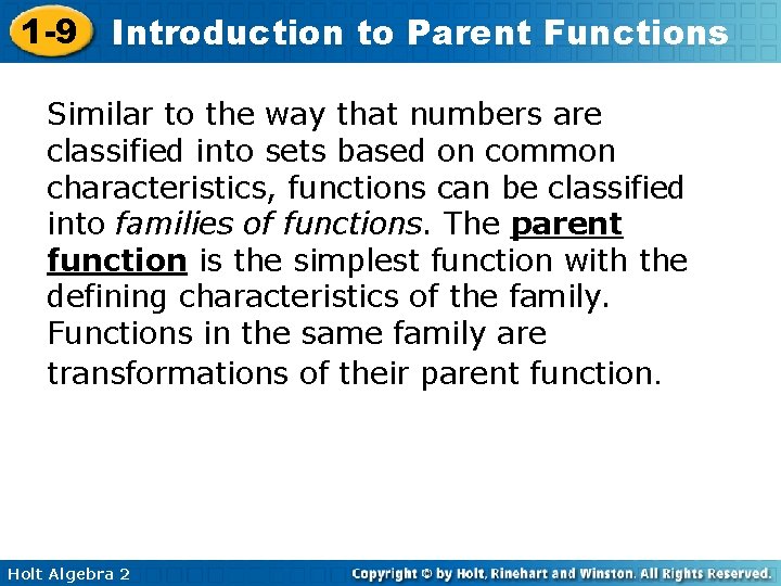 1 -9 Introduction to Parent Functions Similar to the way that numbers are classified