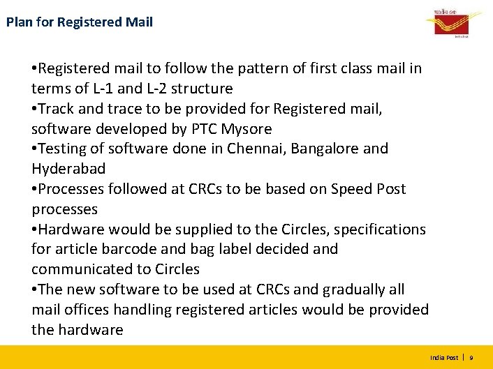 Plan for Registered Mail • Registered mail to follow the pattern of first class