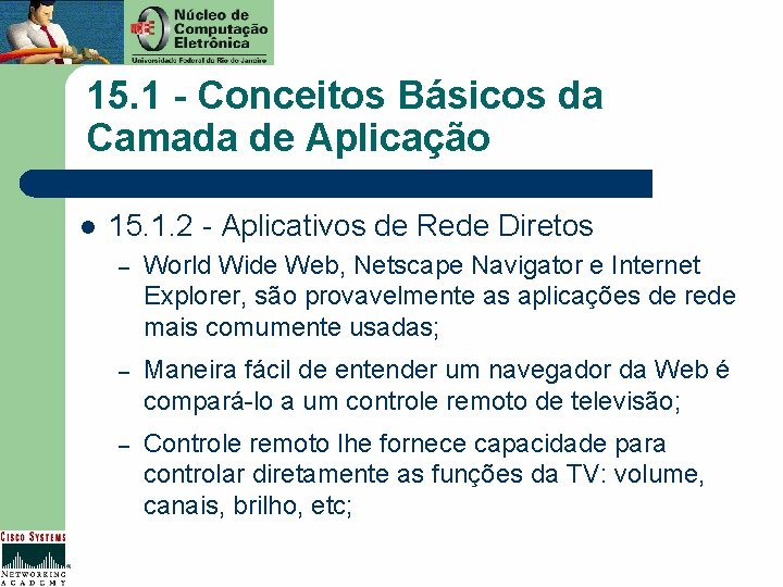 15. 1 - Conceitos Básicos da Camada de Aplicação l 15. 1. 2 -