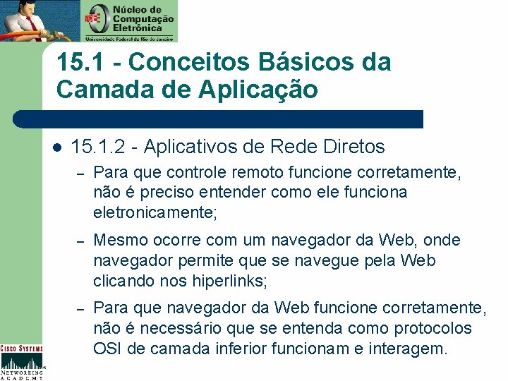 15. 1 - Conceitos Básicos da Camada de Aplicação l 15. 1. 2 -