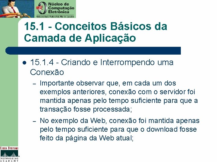 15. 1 - Conceitos Básicos da Camada de Aplicação l 15. 1. 4 -