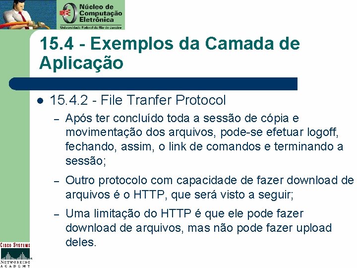 15. 4 - Exemplos da Camada de Aplicação l 15. 4. 2 - File