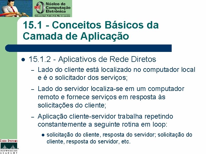 15. 1 - Conceitos Básicos da Camada de Aplicação l 15. 1. 2 -