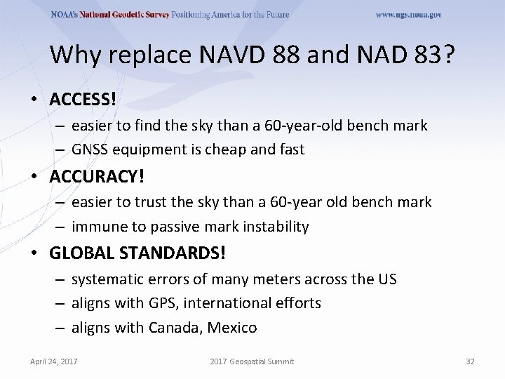 Why replace NAVD 88 and NAD 83? • ACCESS! – easier to find the