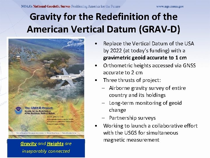 Gravity for the Redefinition of the American Vertical Datum (GRAV-D) Gravity and Heights are