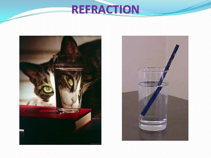 REFRACTION 