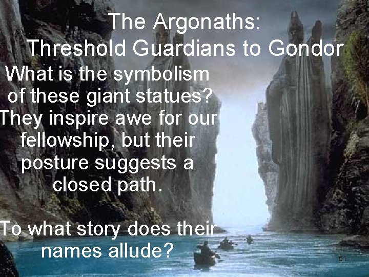 The Argonaths: Threshold Guardians to Gondor What is the symbolism of these giant statues?