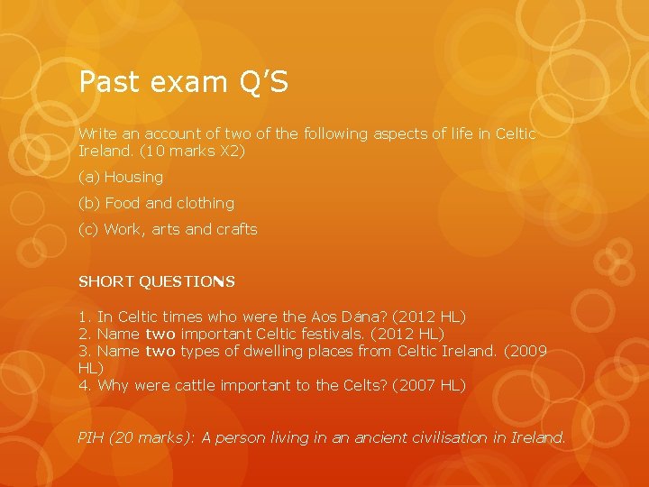 Past exam Q’S Write an account of two of the following aspects of life Past exam Q’S Write an account of two of the following aspects of life
