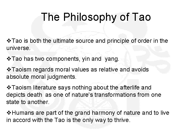  The Philosophy of Tao v. Tao is both the ultimate source and principle