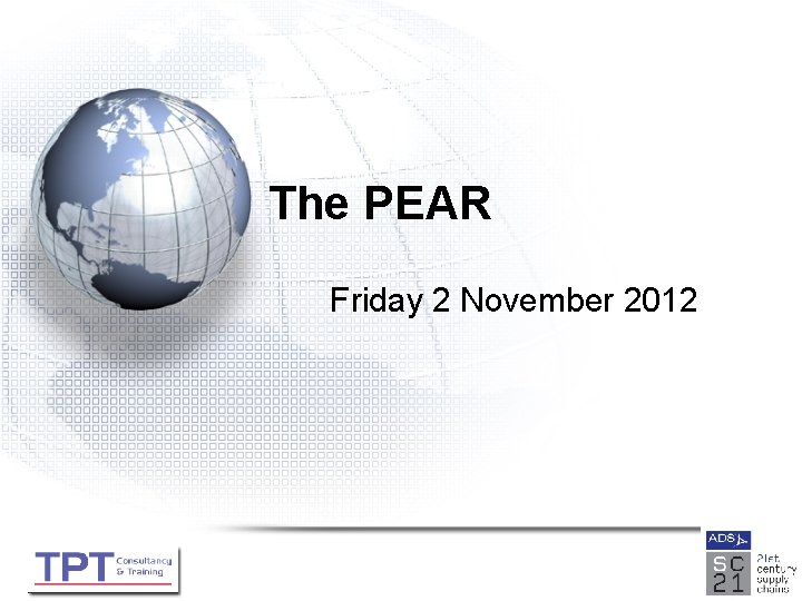 The PEAR Friday 2 November 2012 