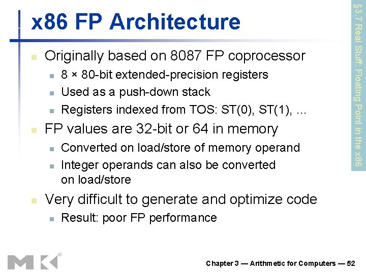 n Originally based on 8087 FP coprocessor n n FP values are 32 -bit n Originally based on 8087 FP coprocessor n n FP values are 32 -bit