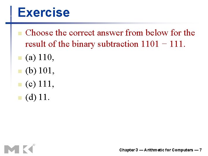 Exercise n n n Choose the correct answer from below for the result of Exercise n n n Choose the correct answer from below for the result of
