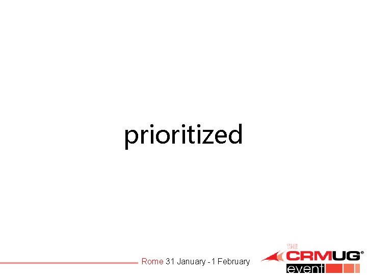 prioritized Rome 31 January -1 February 