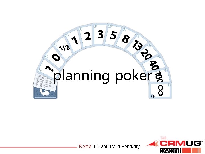 planning poker Rome 31 January -1 February 