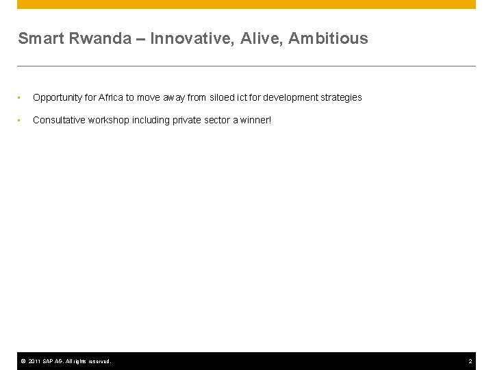Smart Rwanda – Innovative, Alive, Ambitious • Opportunity for Africa to move away from