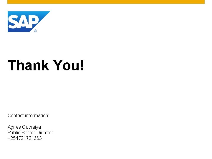 Thank You! Contact information: Agnes Gathaiya Public Sector Director +254721721363 