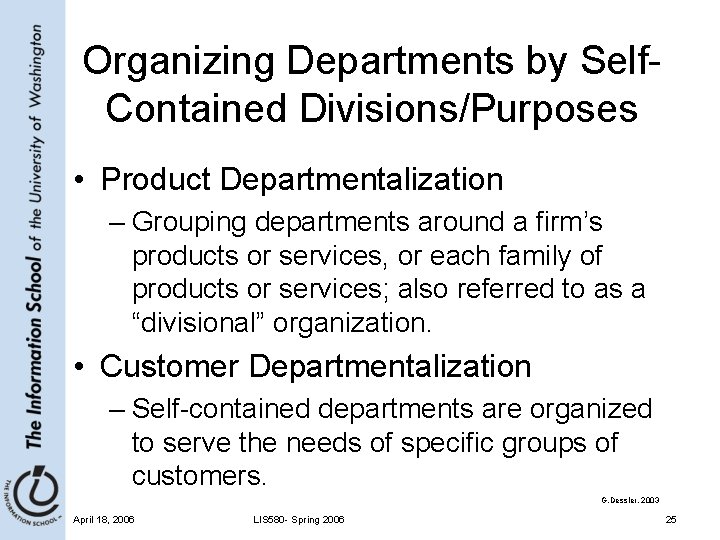 Organizing Departments by Self. Contained Divisions/Purposes • Product Departmentalization – Grouping departments around a