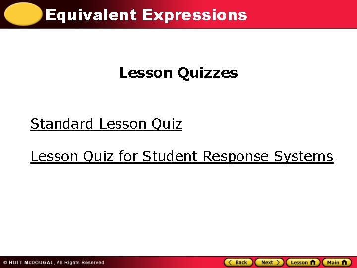 Equivalent Expressions Lesson Quizzes Standard Lesson Quiz for Student Response Systems 