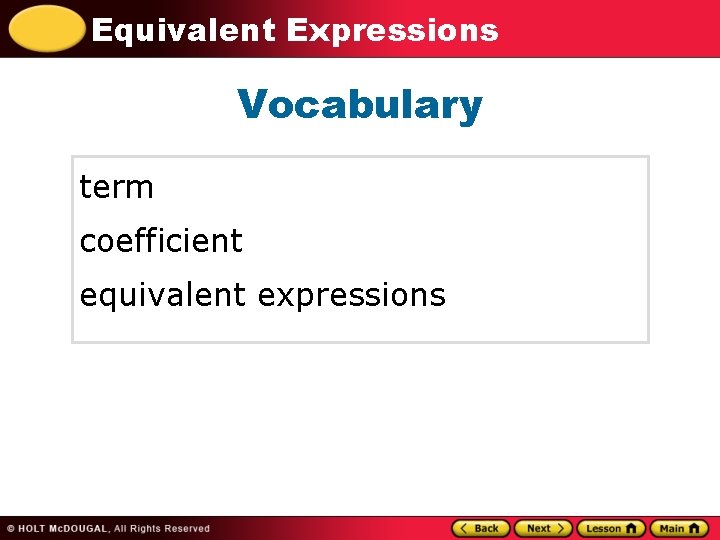 Equivalent Expressions Vocabulary term coefficient equivalent expressions 