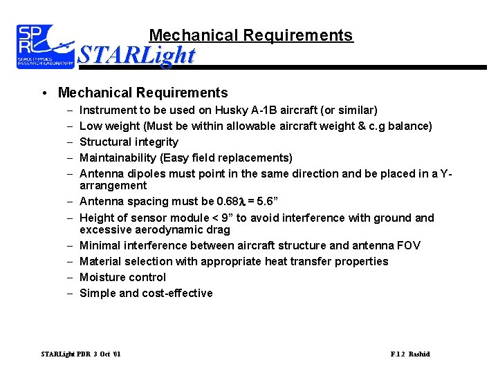 Mechanical Requirements STARLight • Mechanical Requirements – – – Instrument to be used on