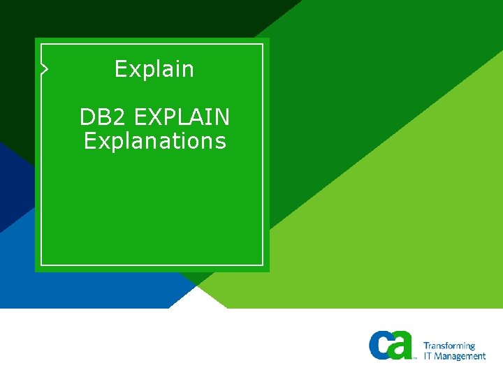 Explain DB 2 EXPLAIN Explanations 