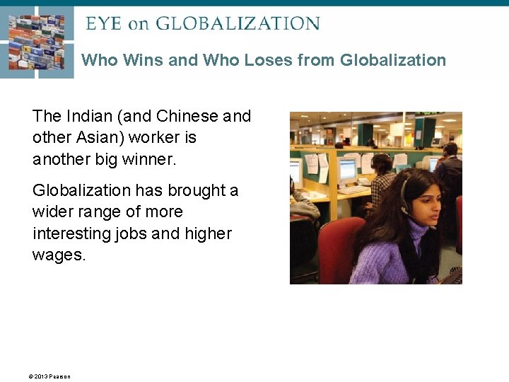 Who Wins and Who Loses from Globalization The Indian (and Chinese and other Asian)