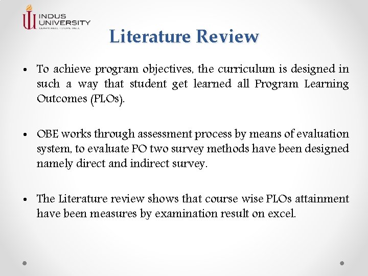 Literature Review • To achieve program objectives, the curriculum is designed in such a Literature Review • To achieve program objectives, the curriculum is designed in such a