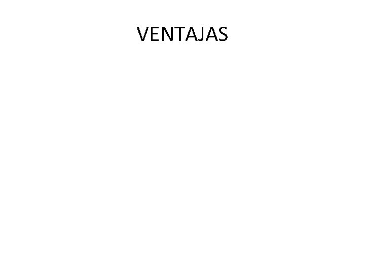 VENTAJAS 