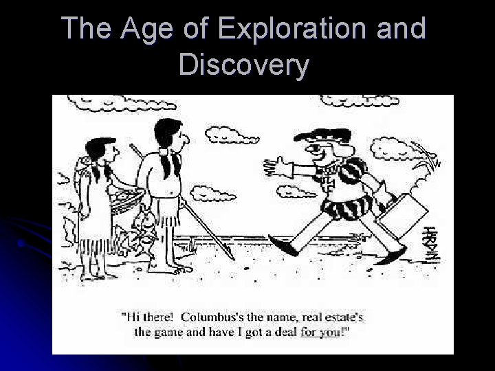 The Age of Exploration and Discovery 