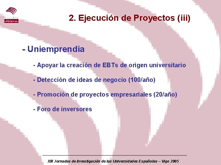 2. Ejecución de Proyectos (iii) - Uniemprendia - Apoyar la creación de EBTs de