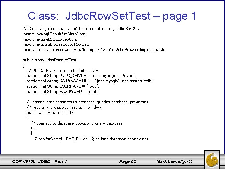 Class: Jdbc. Row. Set. Test – page 1 // Displaying the contents of the