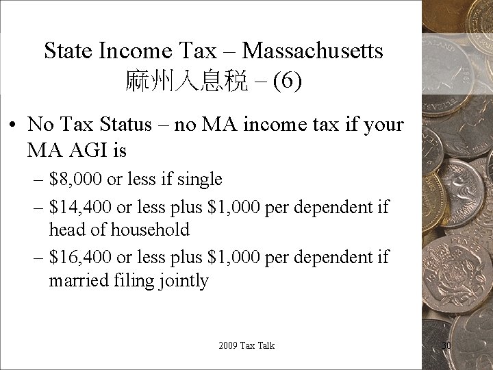 State Income Tax – Massachusetts 麻州入息税 – (6) • No Tax Status – no