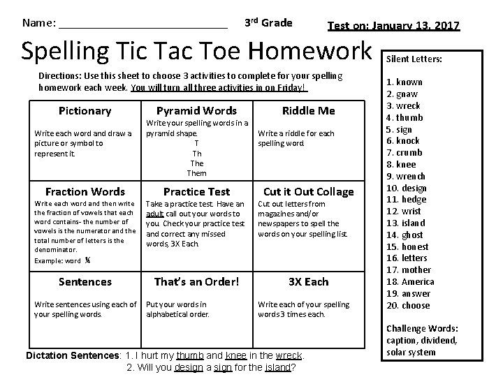 Name: ______________ 3 rd Grade Test on: January 13, 2017 Spelling Tic Tac Toe Name: ______________ 3 rd Grade Test on: January 13, 2017 Spelling Tic Tac Toe